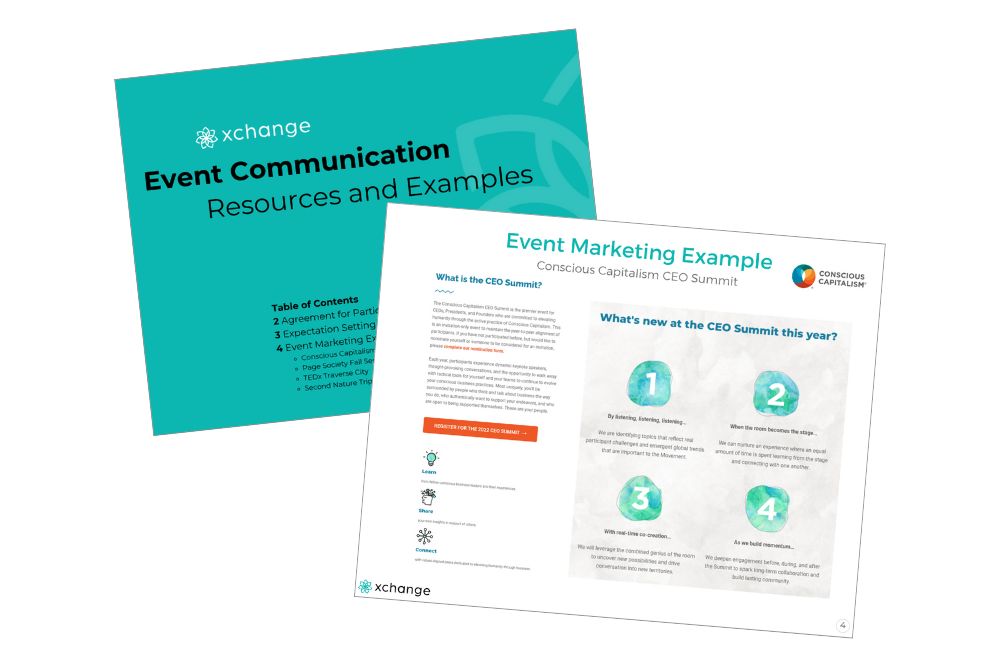 Two documents are shown. One cover page is titled "Event Communication Resources and Examples" from xchange. The second page is titled "Event Marketing Example" for the Conscious Capitalism CEO Summit and displays event details. Two documents are shown. One cover page is titled "Event Communication Resources and Examples" from xchange. The second page is titled "Event Marketing Example" for the Conscious Capitalism CEO Summit and displays event details.
