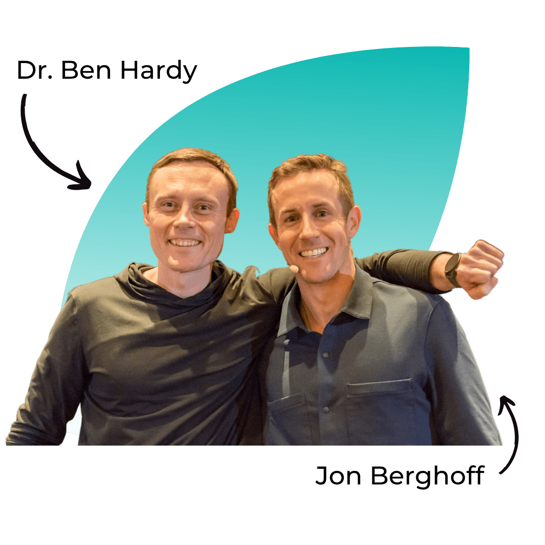 Two smiling men stand side by side with arms around each other. A curved blue-green shape is in the background. Arrows and labels identify the man on the left as Dr. Ben Hardy and the man on the right as Jon Berghoff.